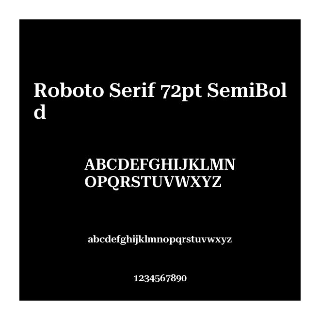 Roboto Serif 72pt SemiBold