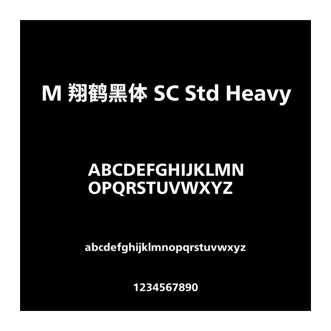 M 翔鹤黑体 SC Std Heavy