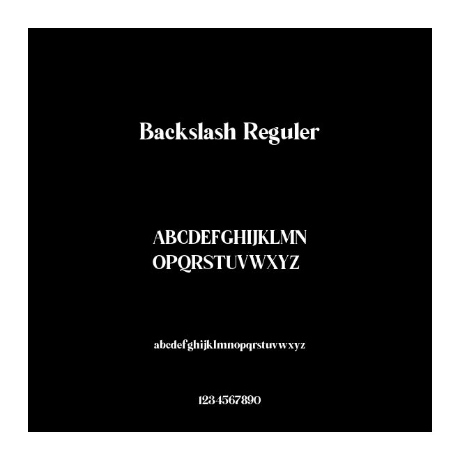 Backslash Reguler