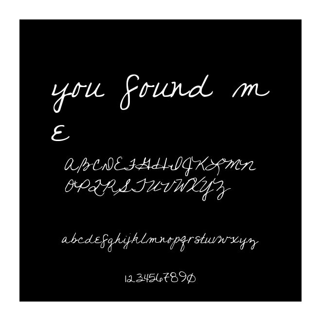you found me