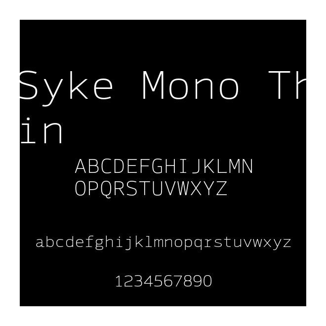 Syke Mono Thin