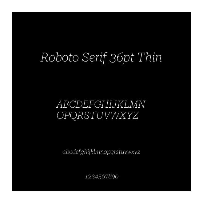 Roboto Serif 36pt Thin