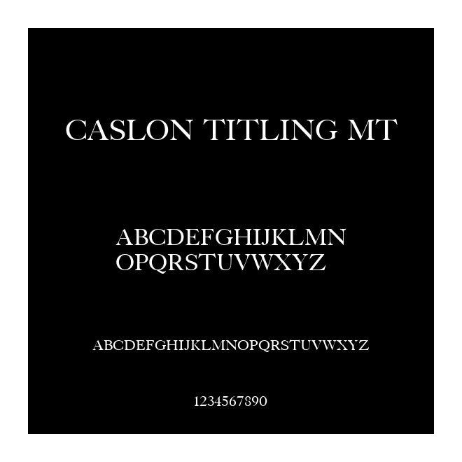 Caslon Titling MT