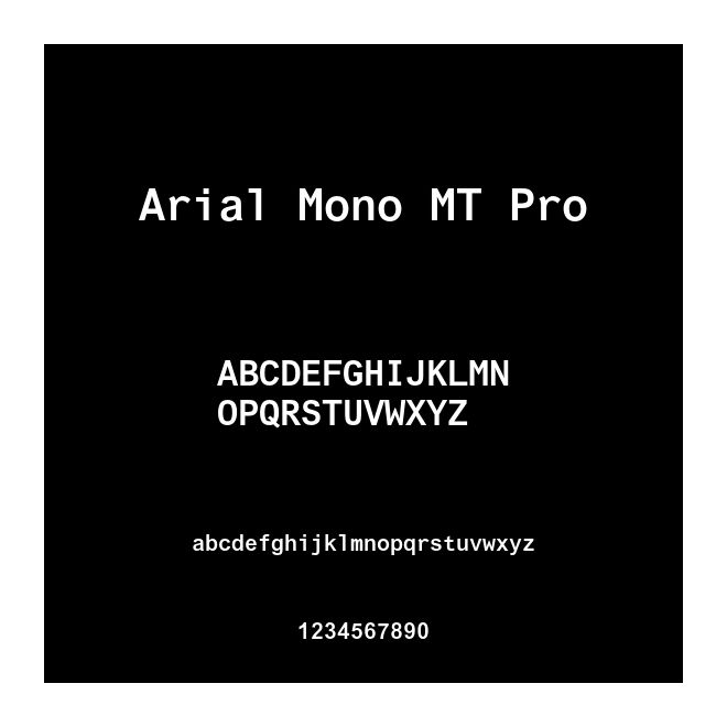Arial Mono MT Pro