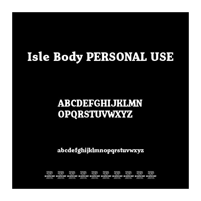 Isle Body PERSONAL USE