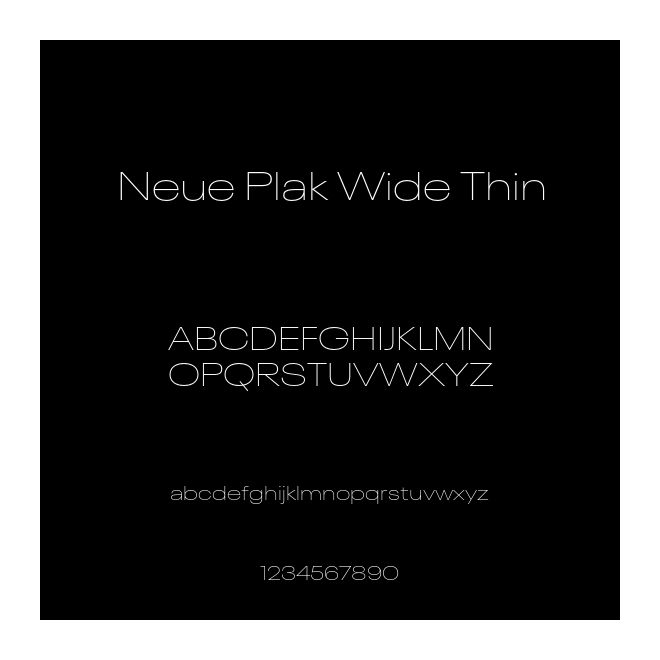 Neue Plak Wide Thin