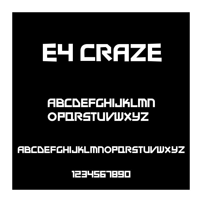 E4 Craze