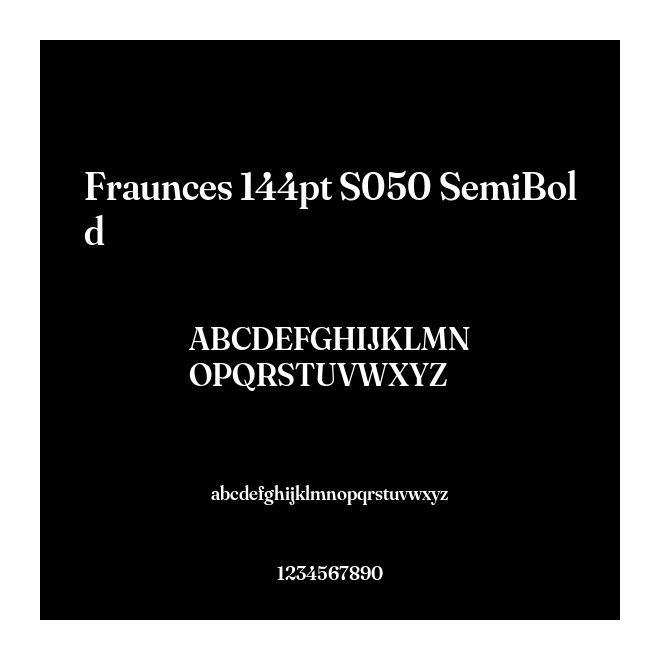 Fraunces 144pt S050 SemiBold