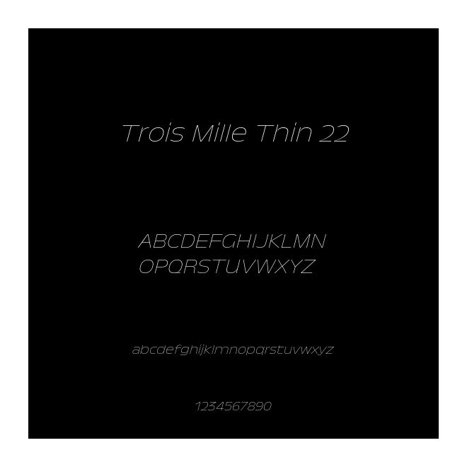 Trois Mille Thin 22