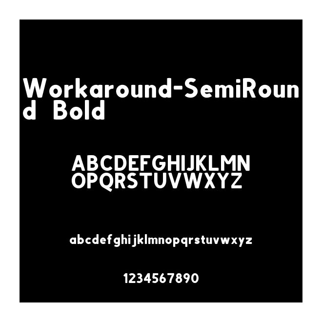 Workaround-SemiRound Bold