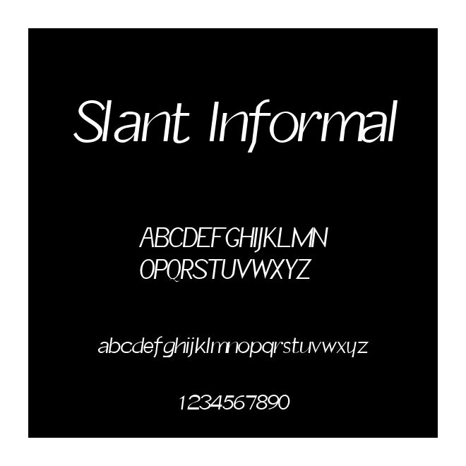 Slant Informal