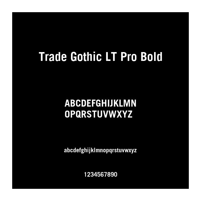 Trade Gothic LT Pro Bold